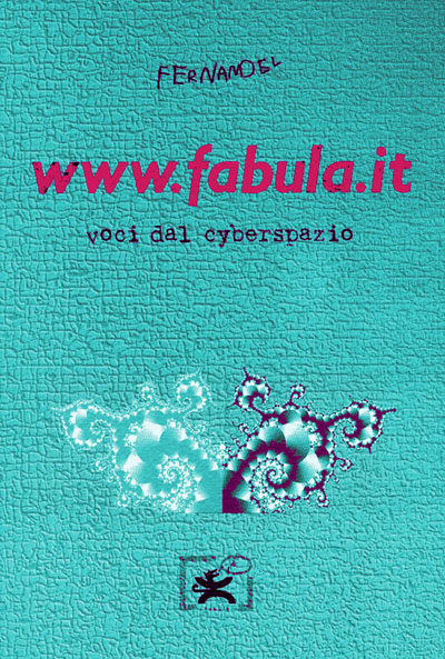 www.fabula.it. Voci dal cyberspazio