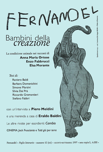Il numero 20, dell'agosto 1997, dedicato alla condizione degli animali, con testi di Anna Maria Ortese e Enzo Fabbrucci